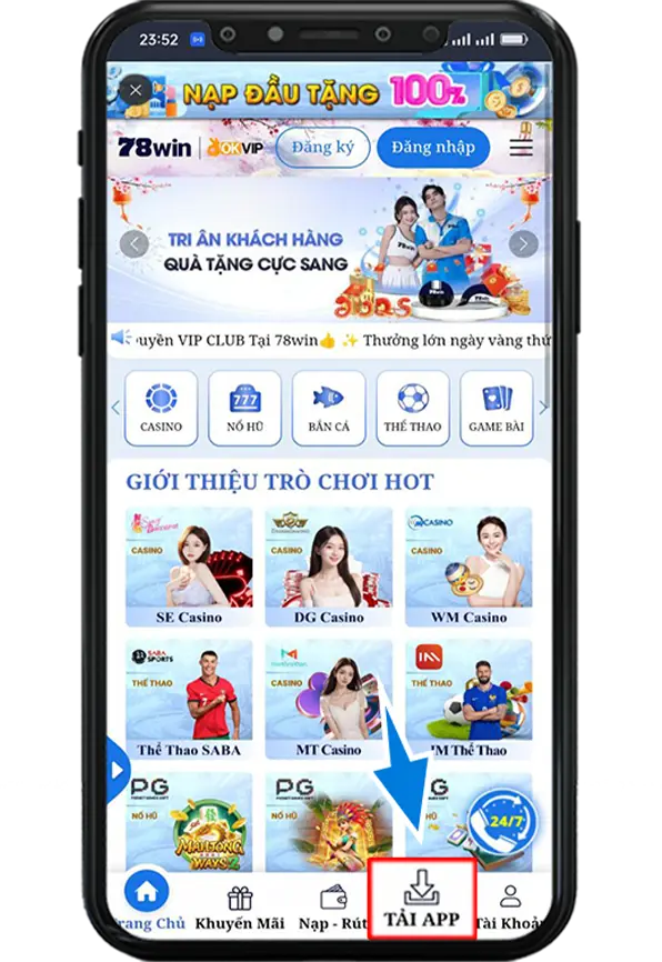 Bước 1: Tại Trang Chủ Chọn Mục ''Tải APP''